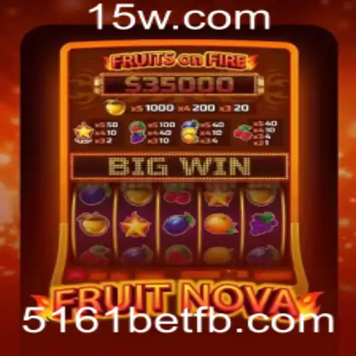 Descubra o Emocionante Mundo de FruitNova no 5161bet