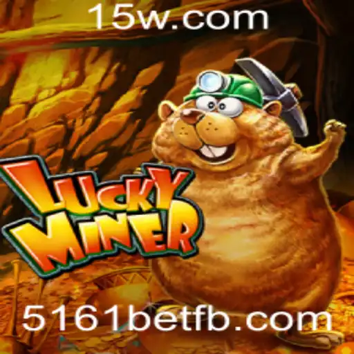 Descubra o Fascinante Mundo do Jogo LuckyMiner e a Estratégia Associada ao 5161bet